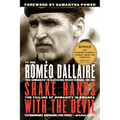 Shake Hands with the Devil: The Failure of Humanity in Rwanda - Paperback