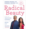 Radical Beauty: How to Transform Yourself from the Inside Out - Paperback