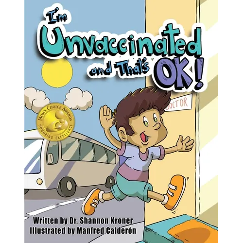 I'm Unvaccinated and That's Ok! - Hardcover
