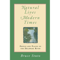 Natural Lives, Modern Times: People and Places of the Delaware River - Paperback