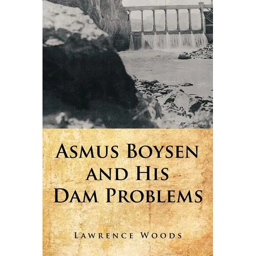 Asmus Boysen and His Dam Problems - Paperback