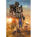 The Red Frontier: Book 1 of The Red Tomorrow Series - Paperback