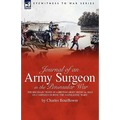 Journal of an Army Surgeon in the Peninsular War: the Recollections of a British Army Medical Man on Campaign During the Napoleonic Wars - Hardcover