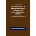 Journal and Letters of Philip Vickers Fithian: A Plantation Tutor of the Old Dominion, 1773-1774. - Paperback
