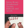 Derren Brown Unauthorised Theories, Methods and Secrets - Paperback