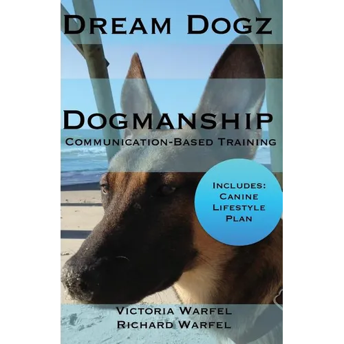 Dogmanship: Communication-Based Training - Paperback