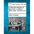 Courts and lawyers of New York: a history, 1609-1925. Volume 4 of 4 - Paperback