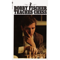 Bobby Fischer Teaches Chess - Mass Market Paperbound