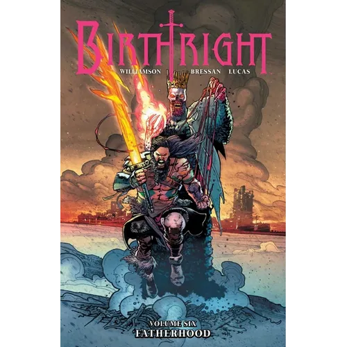 Birthright Volume 6: Fatherhood - Paperback