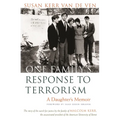 One Family's Response to Terrorism: A Daughter's Memoir - Paperback