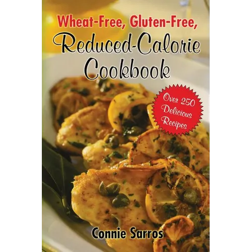 Wheat-Free, Gluten-Free Reduced Calorie Cookbook - Paperback