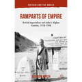 Ramparts of Empire: British Imperialism and India's Afghan Frontier, 1918-1948 - Hardcover