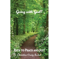 Going with God!!: Path to Peace and Joy! - Paperback
