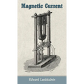 Magnetic Current - Hardcover