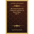 The Great Geysers Of California And How To Reach Them (1877) - Paperback