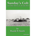 Sunday's Colt and Other Stories of the Old West - Paperback