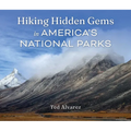 Hiking Hidden Gems in America's National Parks - Paperback