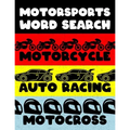 Motorcycle Auto Racing Motocross: Motor Sports Word Search Finder Activity Puzzle Game Book Large Print Size Car Dirt Bike Helmet Theme Design Soft Co - Paperback