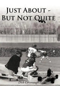 Just about - But Not Quite - Hardcover