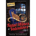 Fatal Wines and Valentines: Paranormal Cozy Mystery - Paperback