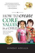 How to create core values in a child - Paperback