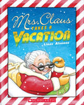 Mrs. Claus Takes a Vacation - Paperback