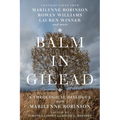 Balm in Gilead: A Theological Dialogue with Marilynne Robinson - Paperback