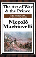 The Art of War & the Prince - Hardcover
