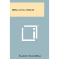 Moulding Forces - Paperback