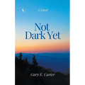 Not Dark Yet - Paperback