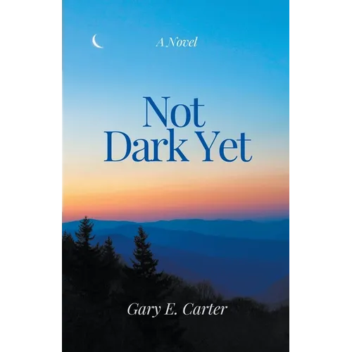 Not Dark Yet - Paperback