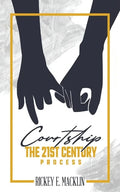 Courtship: The 21st Century Process - Paperback