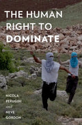 The Human Right to Dominate - Paperback