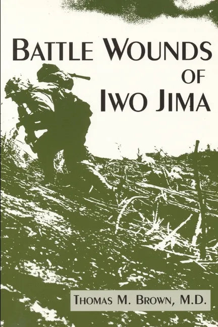 Battle Wounds of Iwo Jima - Paperback