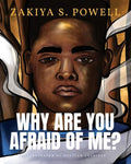 Why Are You Afraid Of Me? - Paperback
