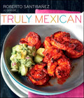 Truly Mexican - Hardcover