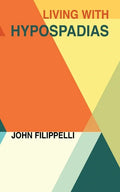Living With Hypospadias - Paperback