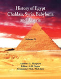 History Of Egypt, Chaldæa, Syria, Babylonia, and Assyria: (Volume 3) - Paperback