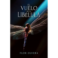 El vuelo de la libélula - Paperback