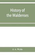History of the Waldenses - Paperback