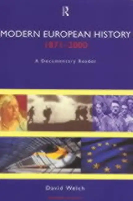 Modern European History, 1871-2000: A Documentary Reader - Paperback