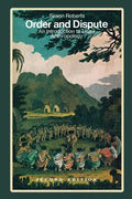 Order and Dispute: An Introduction to Legal Anthropology - Paperback