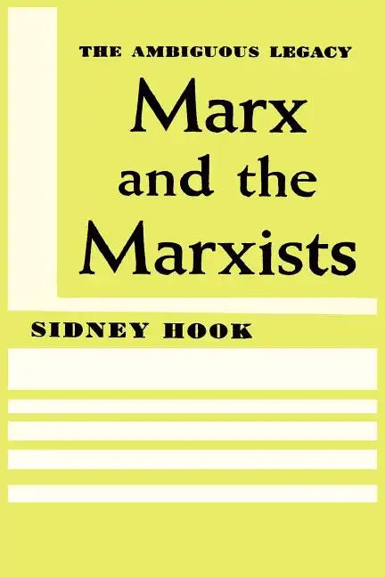 Marx and the Marxists: The Ambiguous Legacy - Paperback