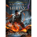 A Necessary Heresy - Hardcover
