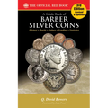 A Barber Silver Coins: History, Rarity, Values, Grading, Varieties - Paperback