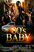 80's Baby: The Crack Cocaine Epidemic - Paperback