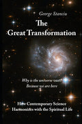 The Great Transformation: How Contemporary Science Harmonizes with the Spiritual Life - Paperback