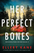 Her Perfect Bones: A totally addictive mystery and suspense novel - Paperback