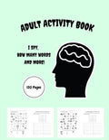 Adult Activity Book: I Spy, How Many Words and More! - Paperback