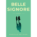 Belle Signore - Paperback